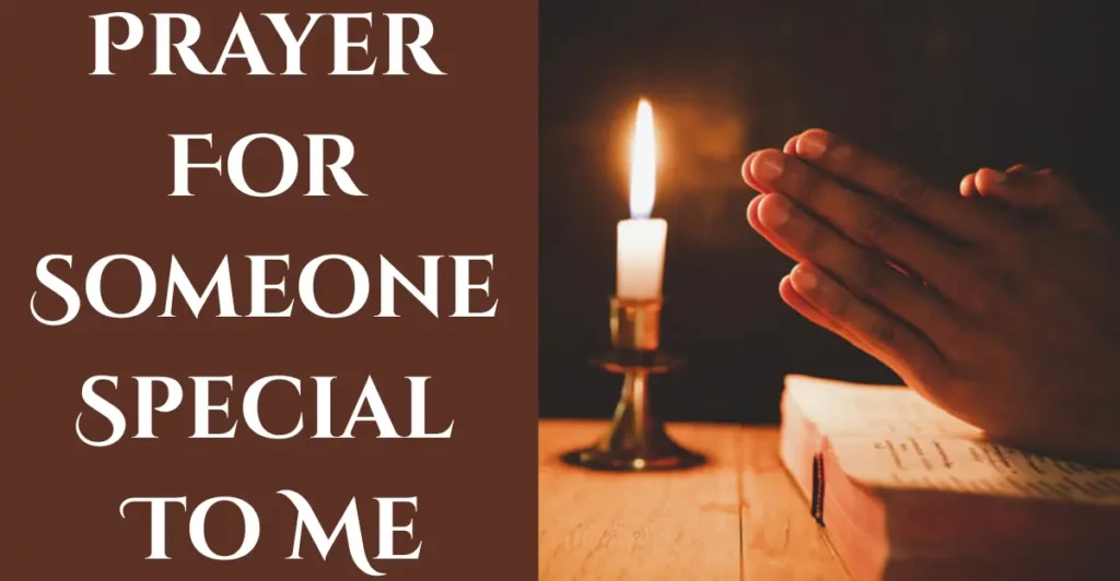 Prayer For Someone Special To Me