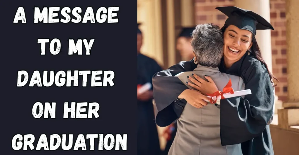A Message To My Daughter On Her Graduation