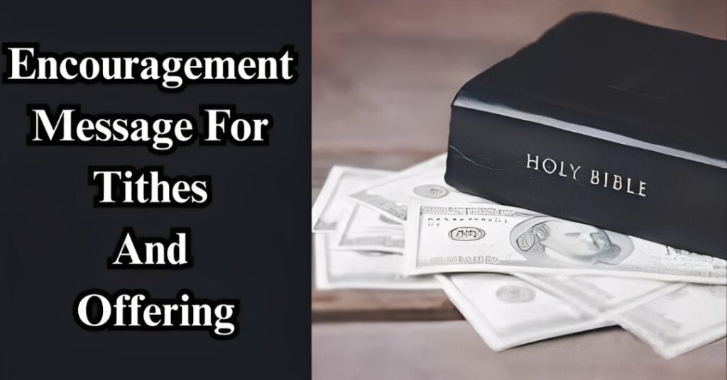 Encouragement Message For Tithes And Offering