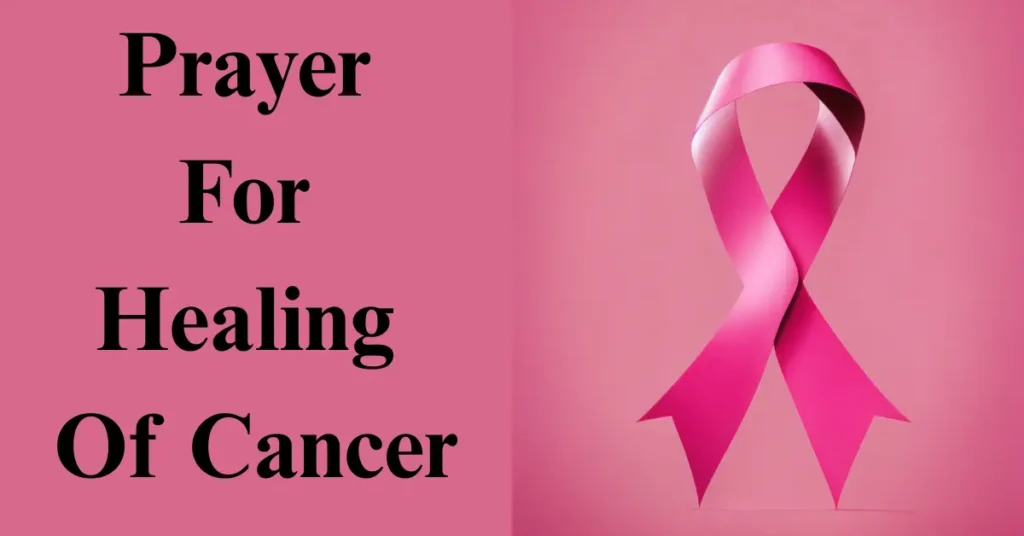 50 Prayer For Healing Of Cancer For A Family Member