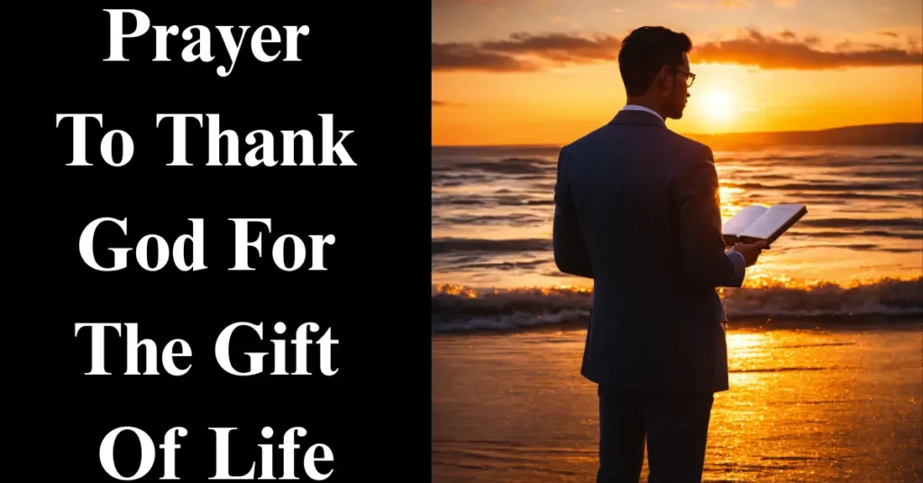 Prayer To Thank God For The Gift Of Life