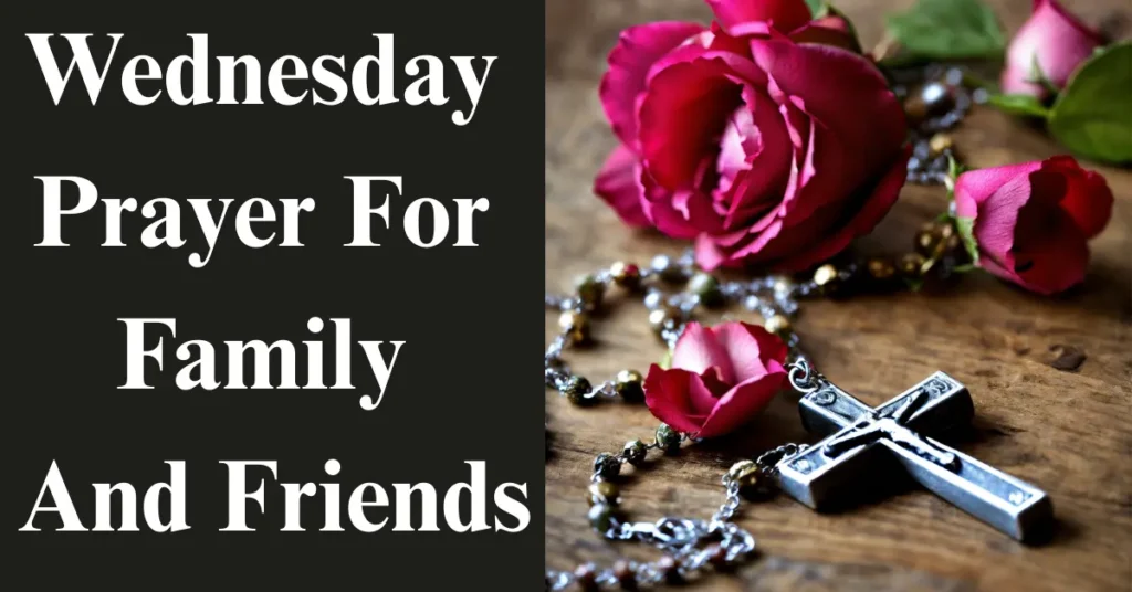 Wednesday Prayer For Family And Friends