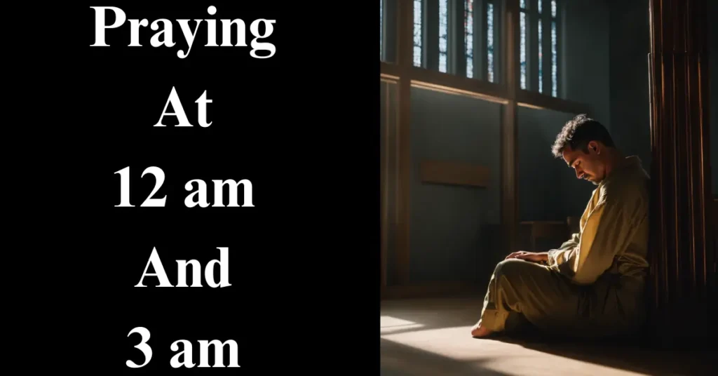 Biblical Difference Between Praying At 12 am And 3 am Explained!