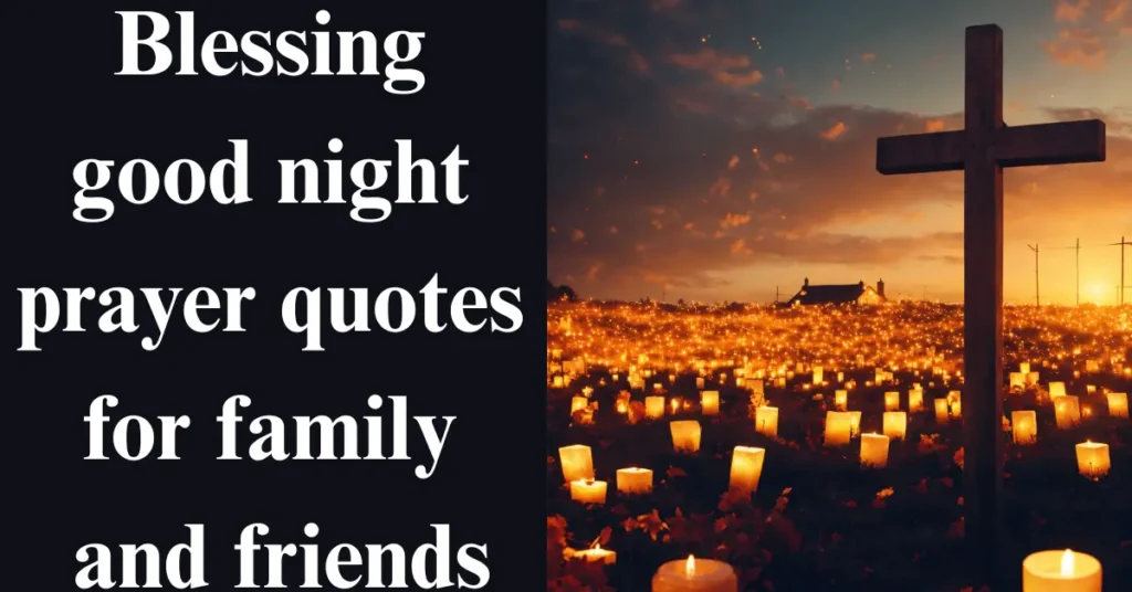 Blessing good night prayer quotes for family and friends