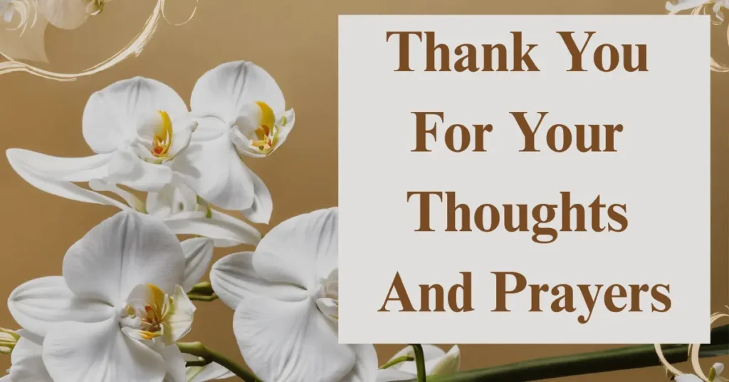 Thank You For Your Thoughts And Prayers