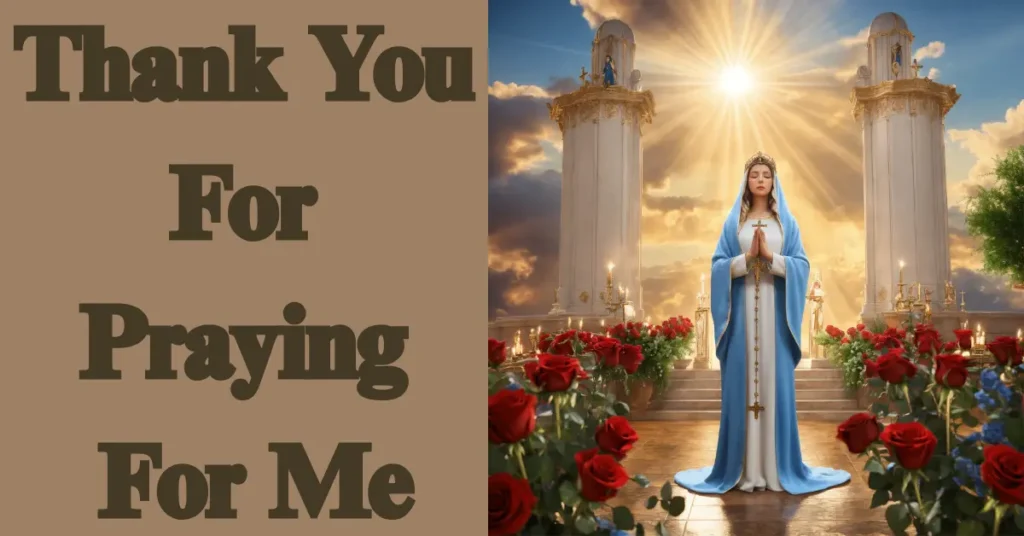 Thank You For Praying For Me