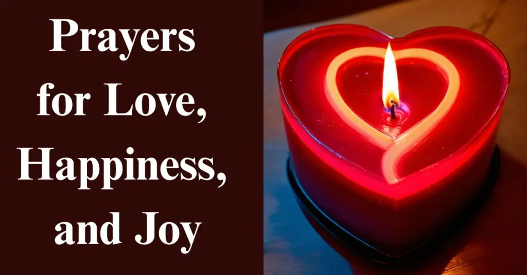 Prayers for Love, Happiness, and Joy