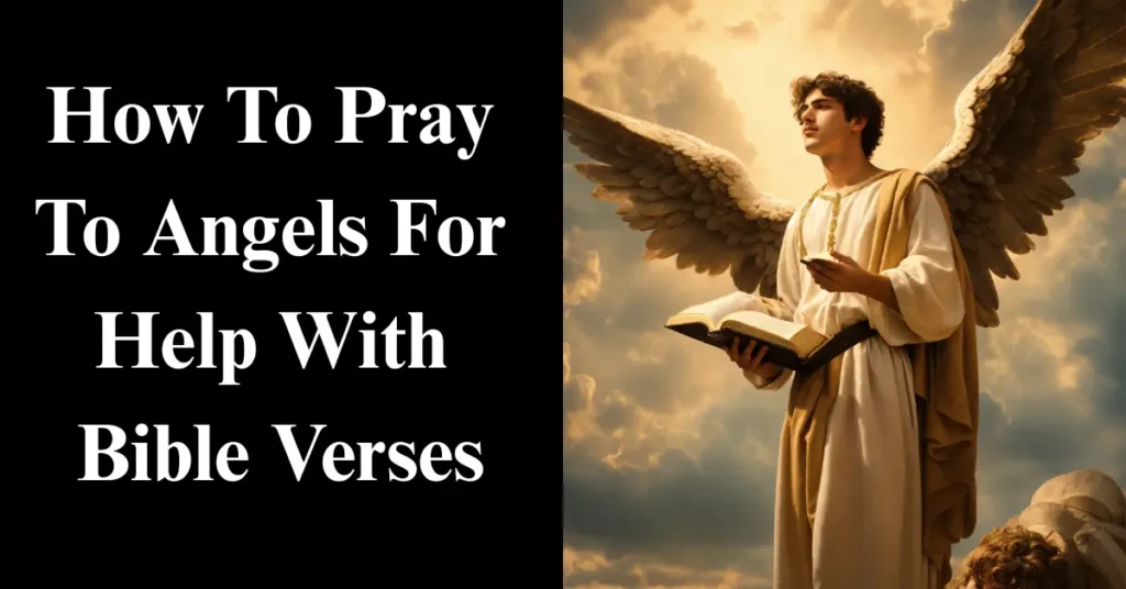 How To Pray To Angels For Help With Bible Verses