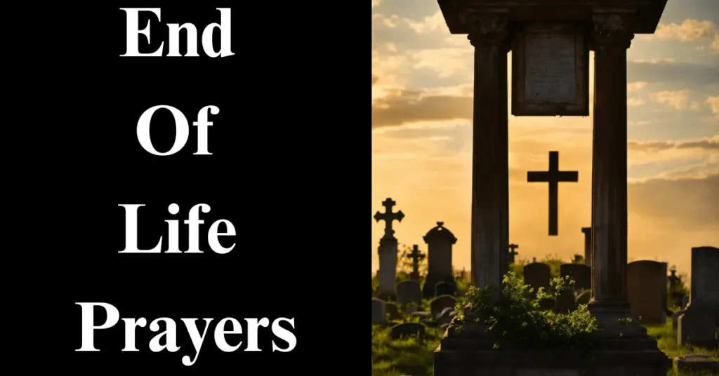 Prayer For Dying Person: 100 End Of Life Prayers