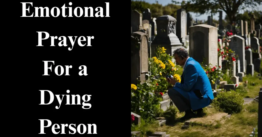 Emotional Prayer For a Dying Person