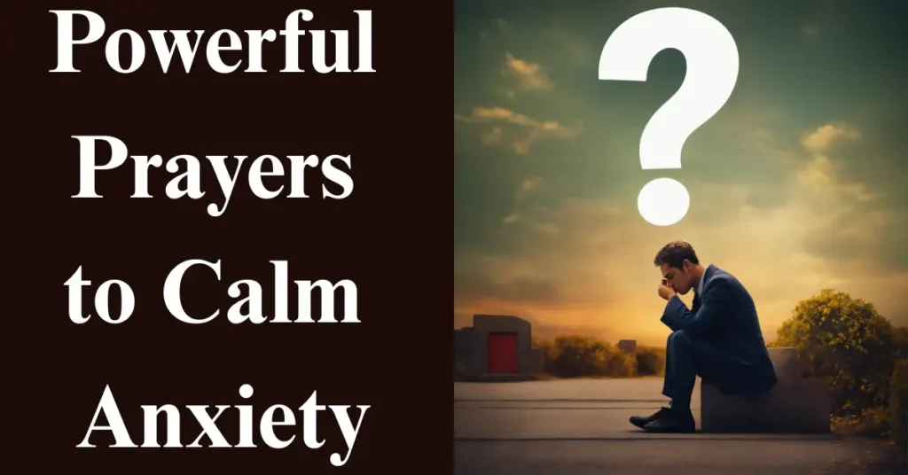 15 Powerful Prayers to Calm Anxiety and Bring Instant Peace