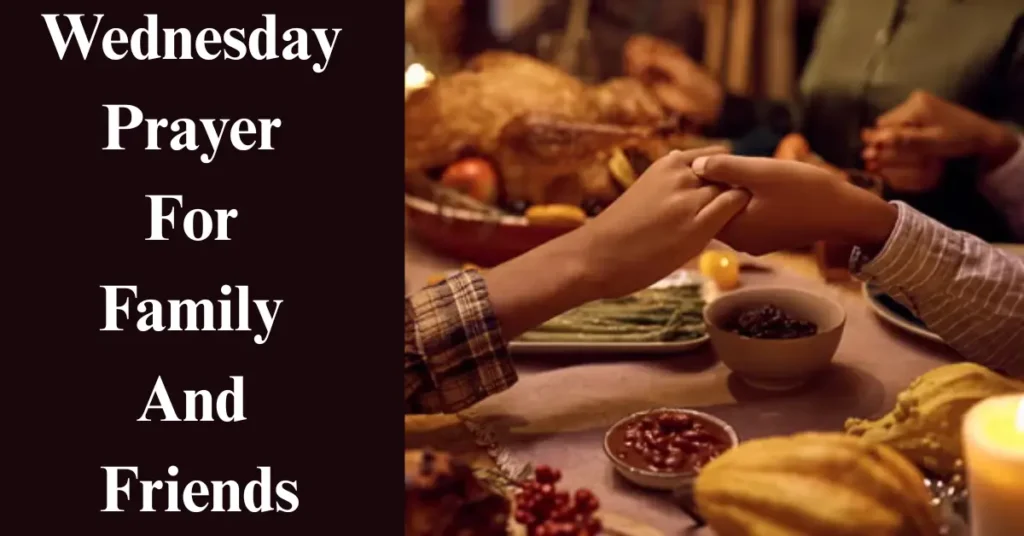 100 Blessings And Wednesday Prayer For Family And Friends
