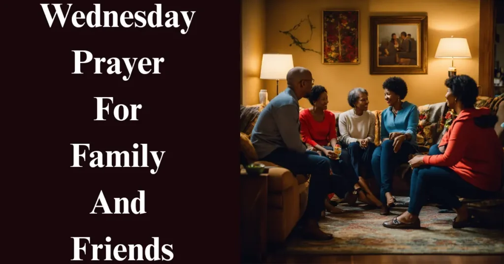 Wednesday Prayer For Family And Friends