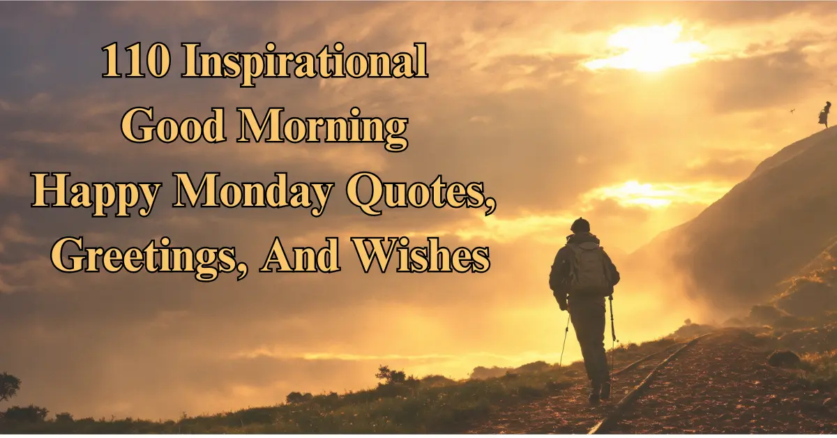 110 Happy Monday Quotes [Inspiration & Energy Boost]