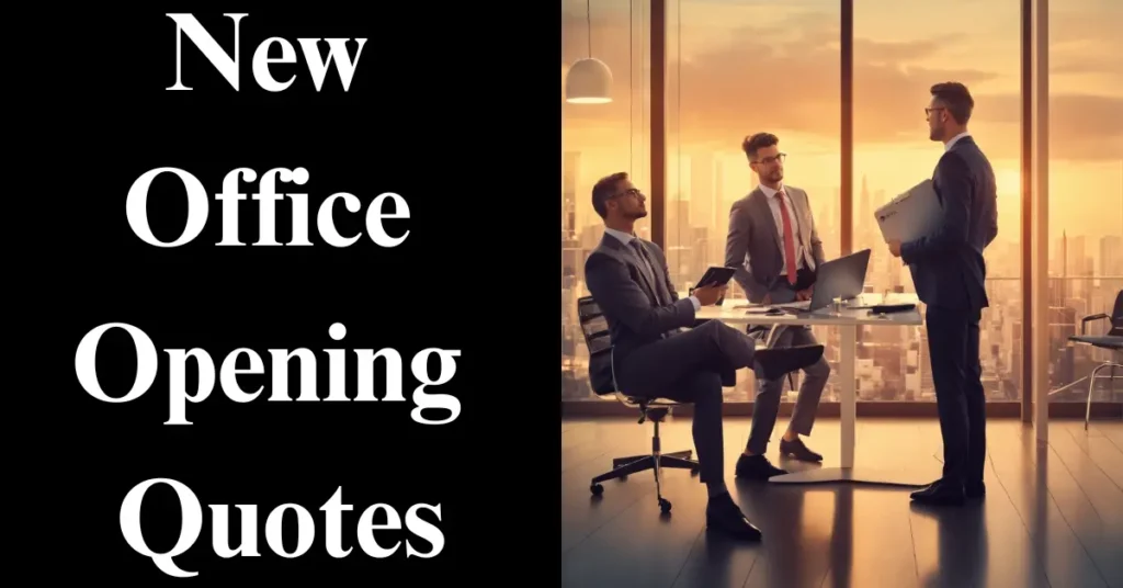 New Office Opening Quotes