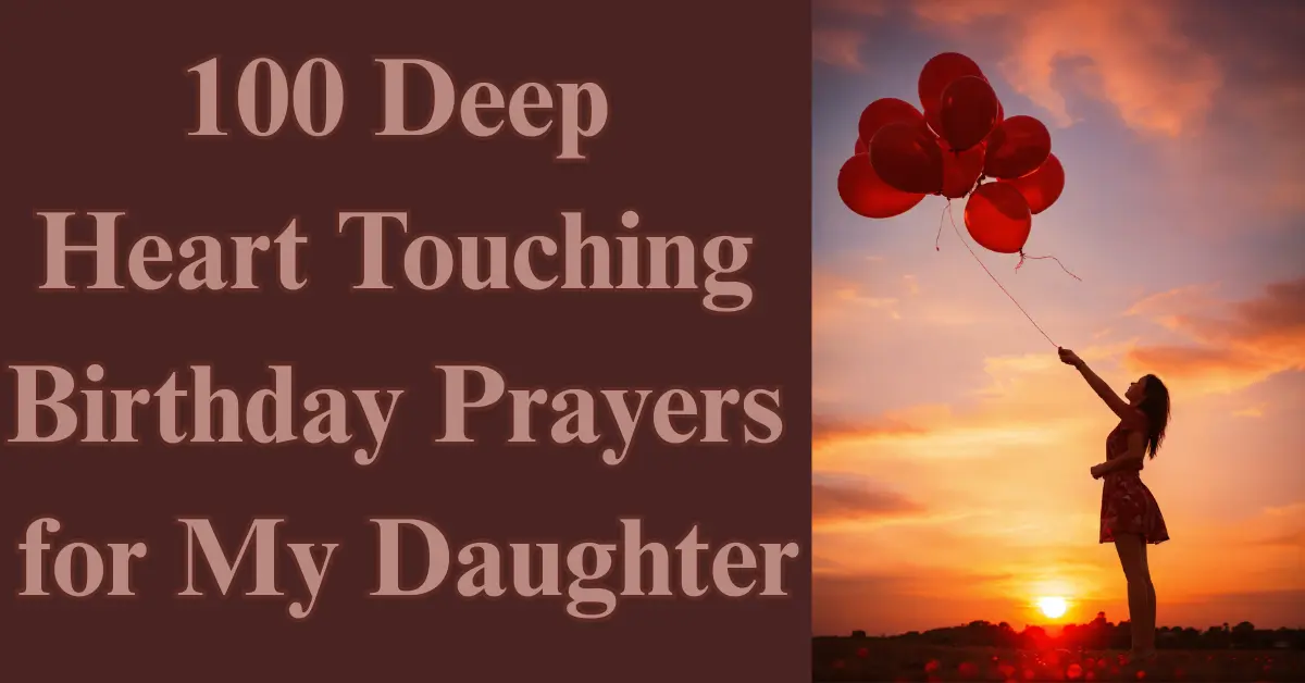 100 Heart Touching Birthday Prayers for Daughter [Love] [Joy] [Blessings]