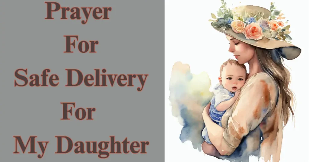 Prayer For Safe Delivery For My Daughter