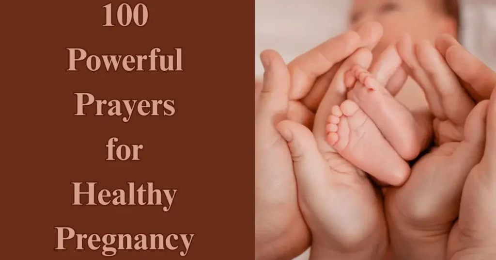 100 Powerful Prayers for Healthy Pregnancy And Safe Delivery For Wife/Daughter