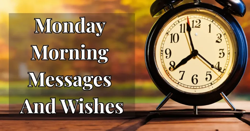Monday Morning Messages And Wishes