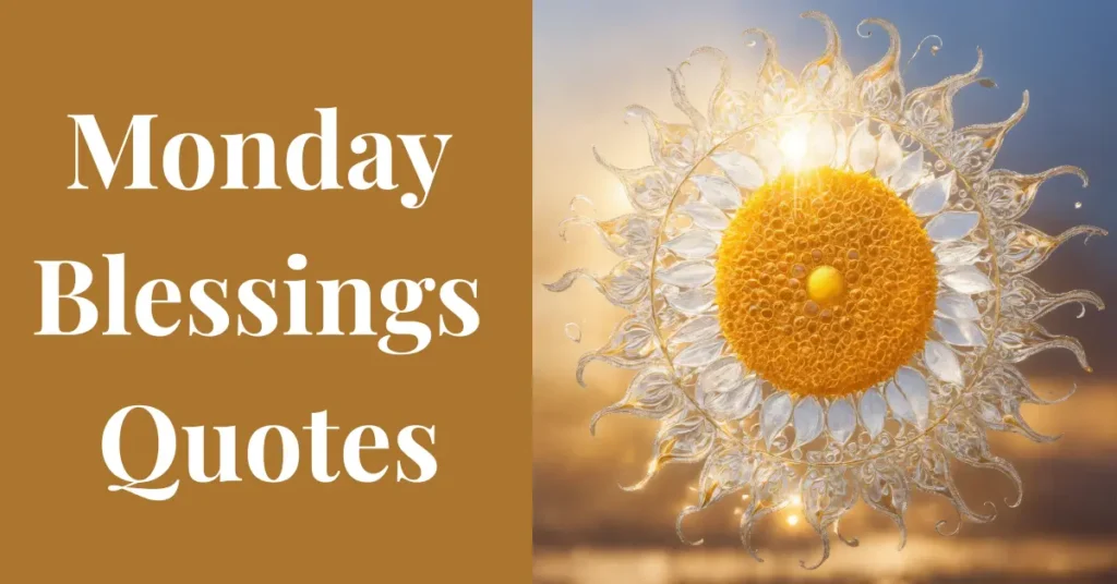 Monday Blessings Quotes