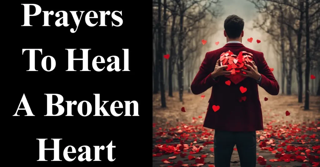 15 Powerful Prayers to Heal a Broken Heart and Restore Hope