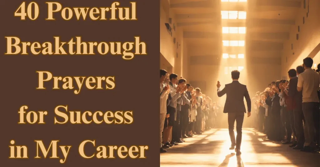 40 Powerful Breakthrough Prayers for Success in My Career