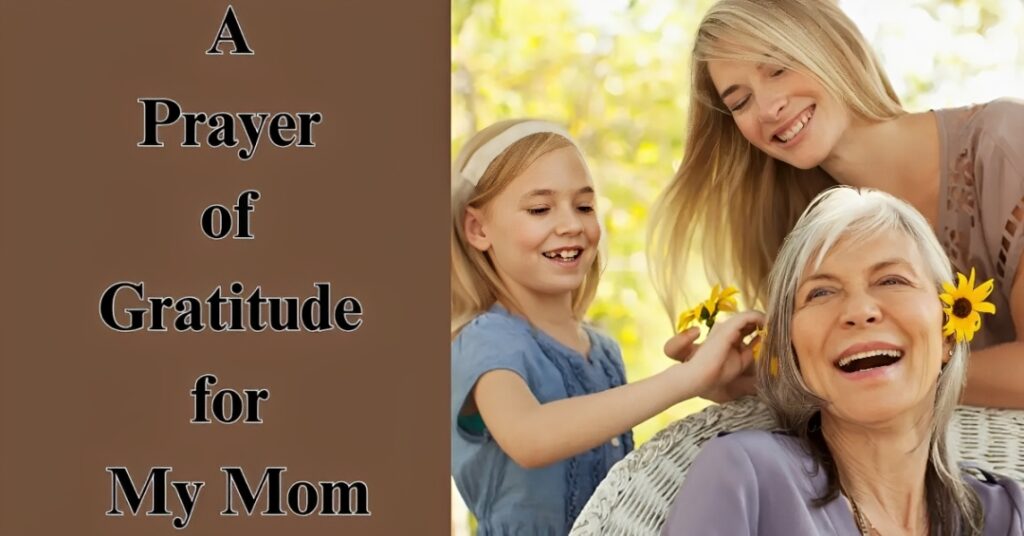 A Prayer of Gratitude for My Mom