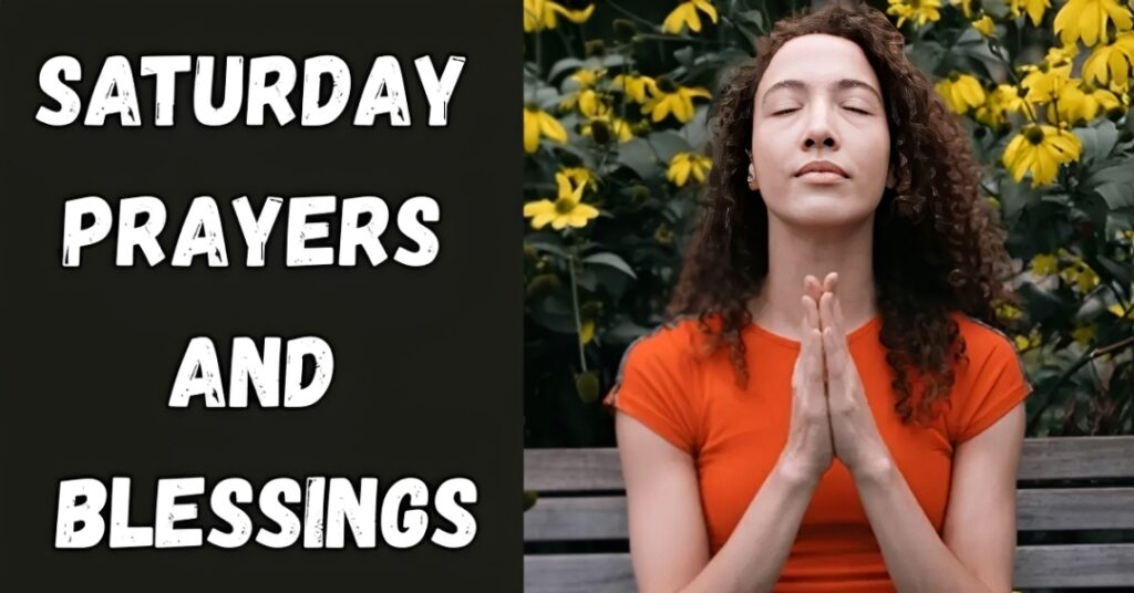 Saturday Prayers and Blessings