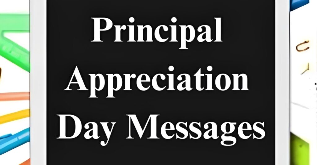 Principal Appreciation Day Messages