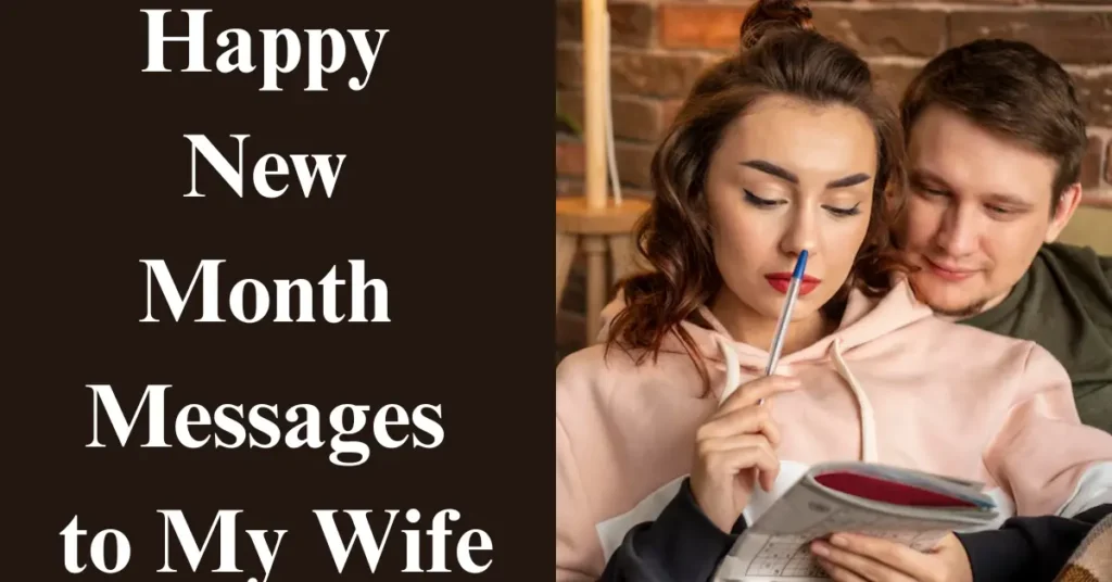 Happy New Month Messages to My Wife