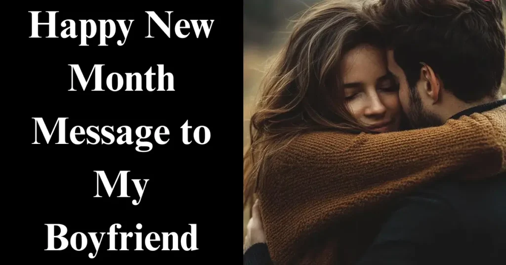 Happy New Month Message to My Boyfriend