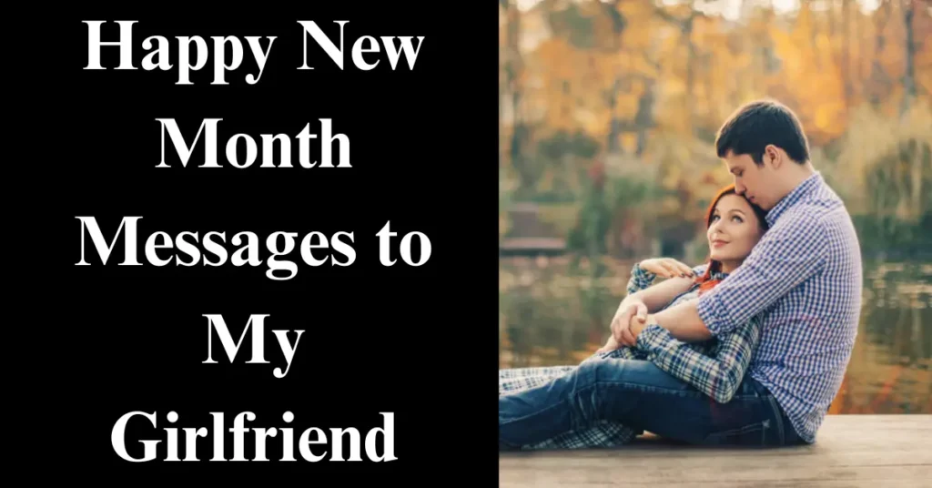 Happy New Month Messages to My Girlfriend